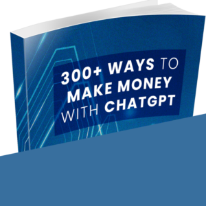 300+ Proven Methods to Earn With GPT